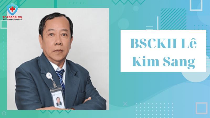 BS.CKII Lê Kim Sang giữ chức vụ Trưởng Khoa Tiêu hóa và Nội soi Tiêu hóa tại Bệnh viện Quốc tế City