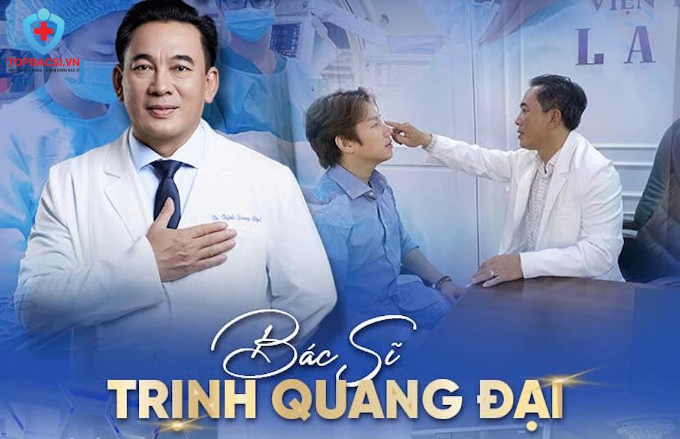 Bác Sĩ CKII Trịnh Quang Đại – Chuyên Gia Phẫu Thuật Thẩm Mỹ
