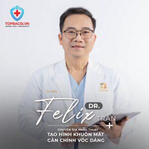 BS. CK1. Felix Trần - Vị bác sĩ nổi danh "kỹ tính" nhưng khách hàng nào cũng yêu mến
