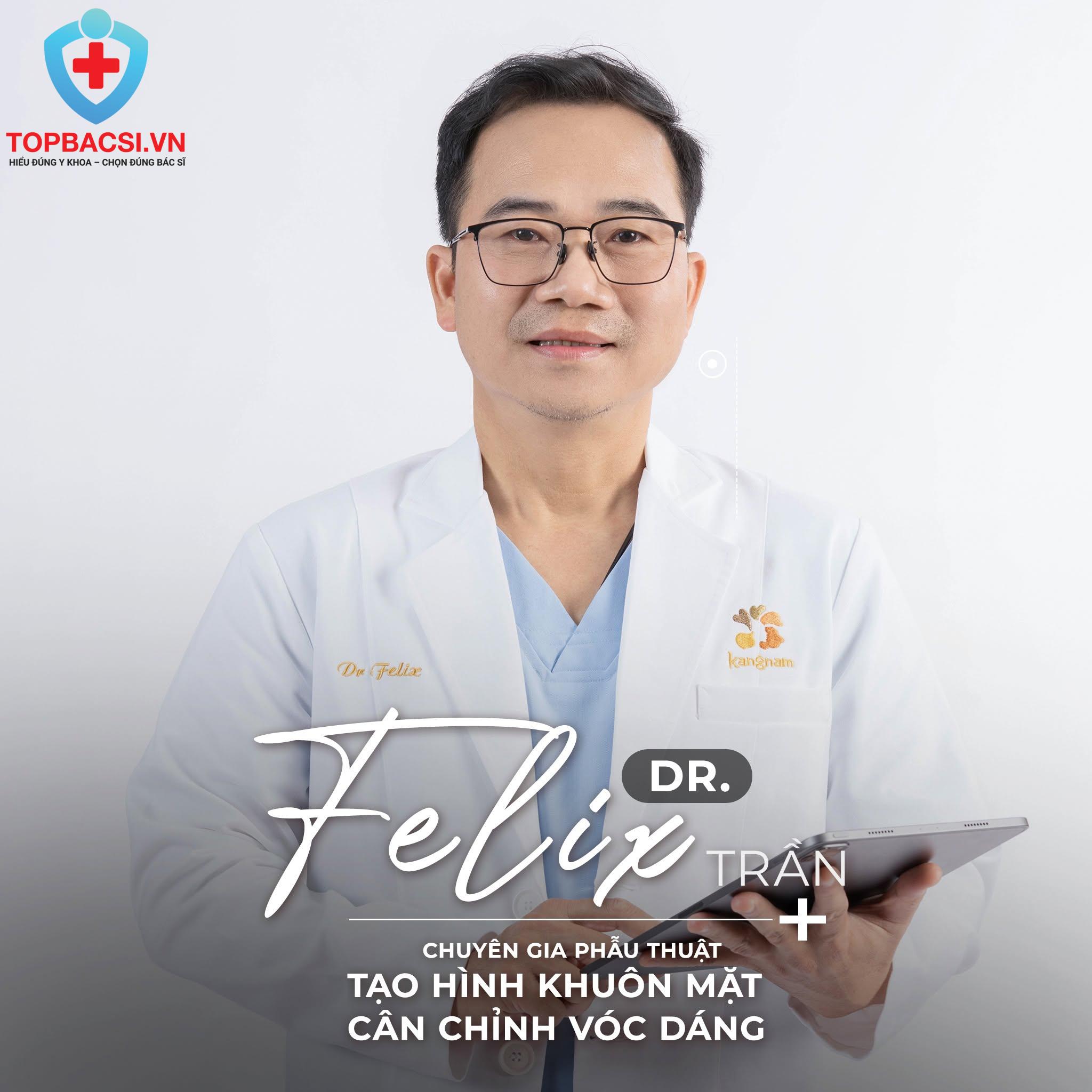 BS. CK1. Felix Trần - Vị bác sĩ nổi danh "kỹ tính" nhưng khách hàng nào cũng yêu mến