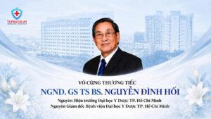 NGND.GS.TS.BS. NGUYỄN ĐÌNH HỐI TỪ TRẦN