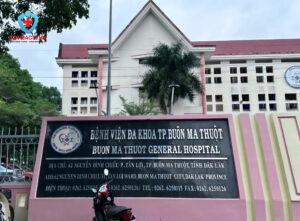 Bệnh viện đa khoa Buôn Ma Thuột, nơi một bác sĩ khoa Phụ sản bị kỷ luật cảnh cáo sau phản ánh có hành vi "vòi vĩnh" tiền của gia đình sản phụ