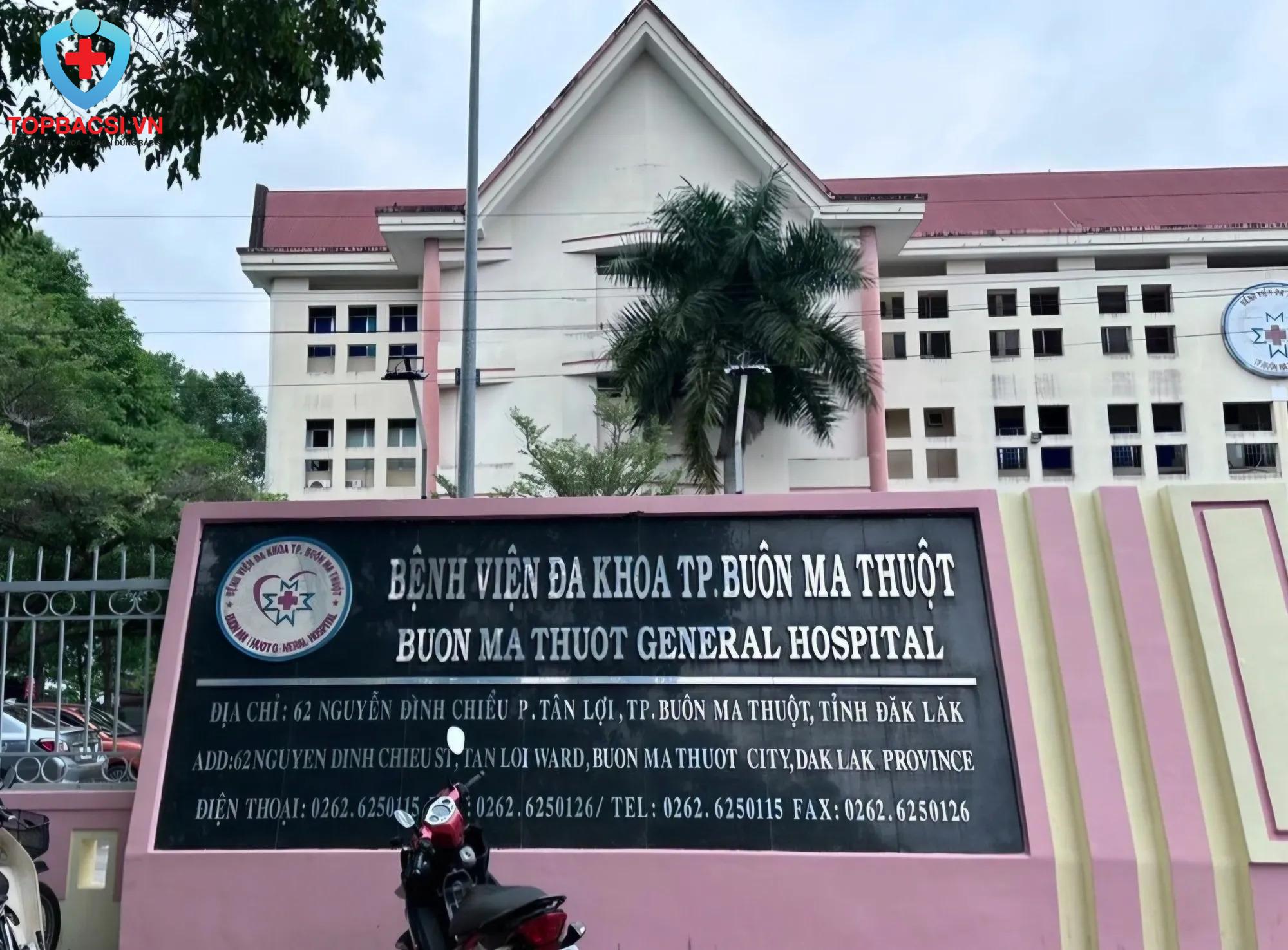 Bệnh viện đa khoa Buôn Ma Thuột, nơi một bác sĩ khoa Phụ sản bị kỷ luật cảnh cáo sau phản ánh có hành vi "vòi vĩnh" tiền của gia đình sản phụ